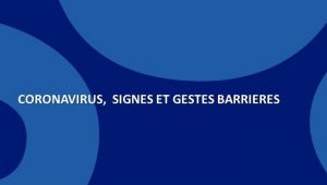 Coronavirus, conduite à tenir en cas de signes